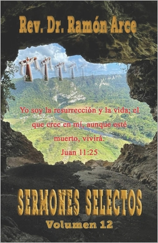 Sermones Selectos: Volumen 12 by Ramon Arce