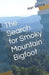 The Search for Smoky Mountain Bigfoot by Alan Bohms