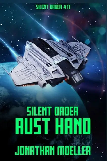 Silent Order: Rust Hand by Jonathan Moeller