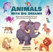 Animals With Big Dreams