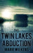 The Twin Lakes Abduction by Marie Wilkens