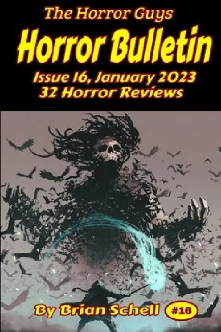 Horror Bulletin Monthly January 2023 by Brian Schell