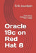 Oracle 19c on Red Hat 8: Stand-Alone, Dataguard, Cluster RAC 2 nodes by Erik Jourdain