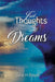 Just Thoughts and Dreams by Gary H. Boyet
