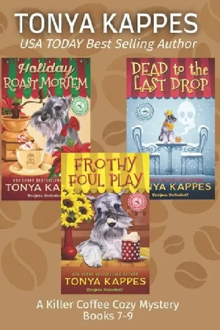 A Killer Coffee Mystery Series Books 7-9 by Tonya Kappes