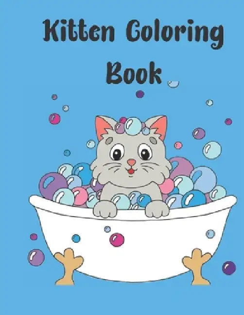 Furry Friends: A Kitten Coloring Book for Kidsaged 4 to 8: Cute and Cuddly Kittens to Color and Love by Stephen Naughton