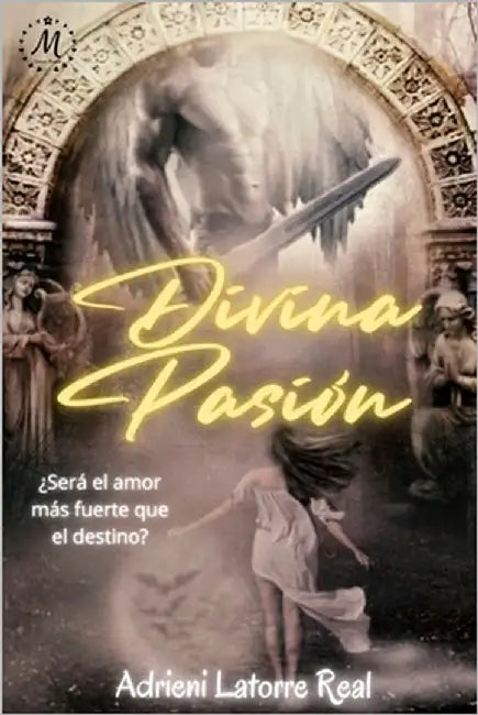 Divina Pasión by Latorre Real, Adrieni