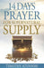 14 Days Prayer For Supernatural Supply by Timothy Atunnise