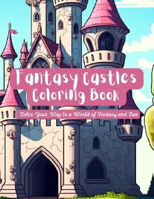 Fantasy Castles: Coloring Book by Rina Adachihara