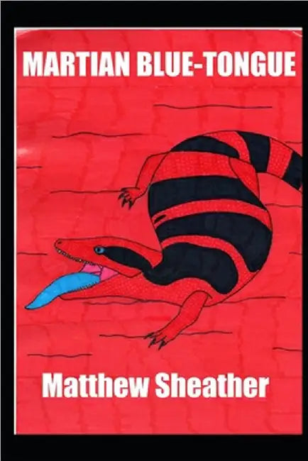 Martian Blue Tongue by Sheather, Matthew
