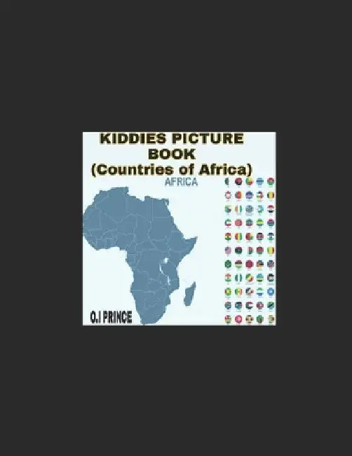 KIDDIES PICTURE BOOk: Countries of Africa by O. I. Prince