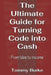 The Ultimate Guide for Turning Code into Cash: From Idea to Income by Tommy Burke