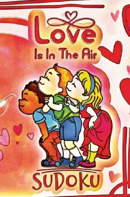 Love Is In The Air: Sudoku by Bentfinger Publishing