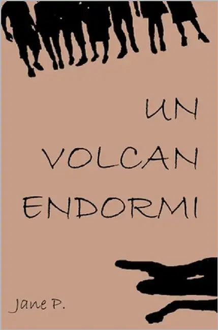 Un volcan endormi by P, Jane