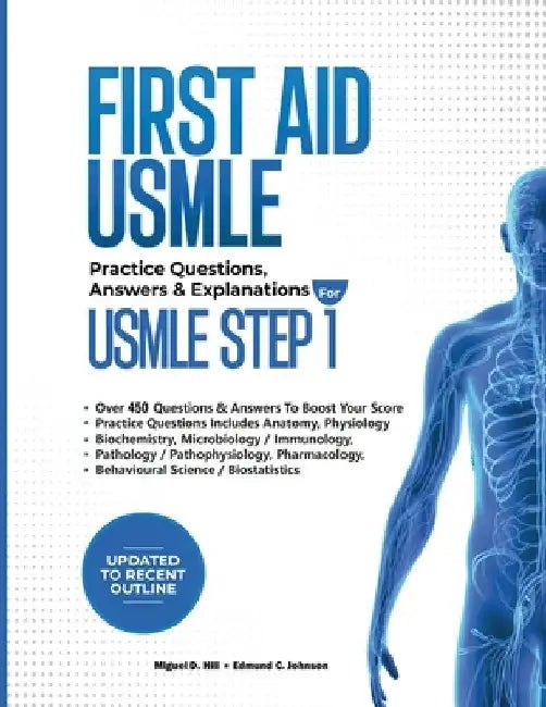 First Aid USMLE: Practice Questions, Answers & Explanations for the USMLE Step 1 by Edmund C. Johnson