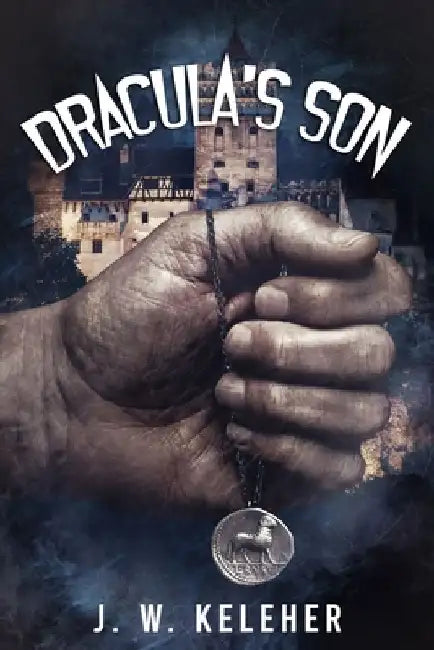 Dracula's Son by J. W. Keleher