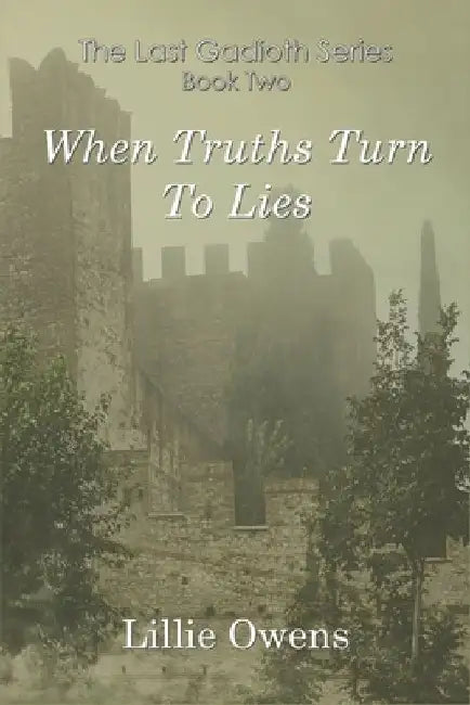 When Truths Turn to Lies by Lillie Owens