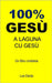 100% Gesù: A Laguna Cu Gesù by Books, 100 Jesus