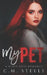My Pet by C. M. Steele