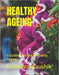 Healthy Ageing: A Guide to Secrets of Healthy Ageing by Manika Kaushik, Neeraj Kaushik