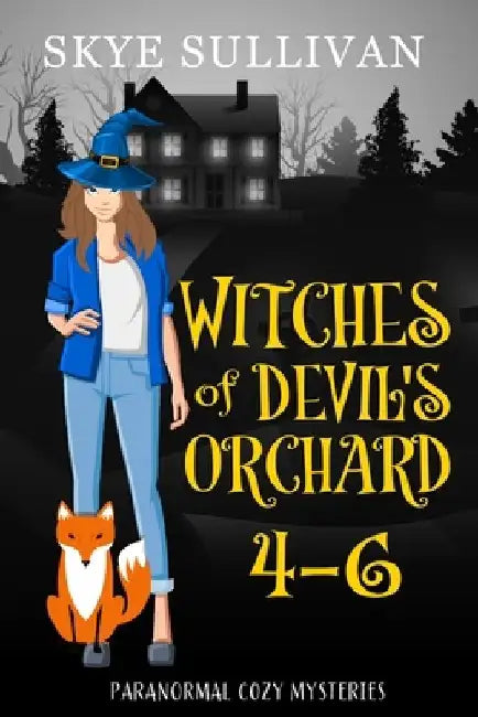 Witches of Devil's Orchard Paranormal Cozy Mysteries (Books 4-6) by Skye Sullivan