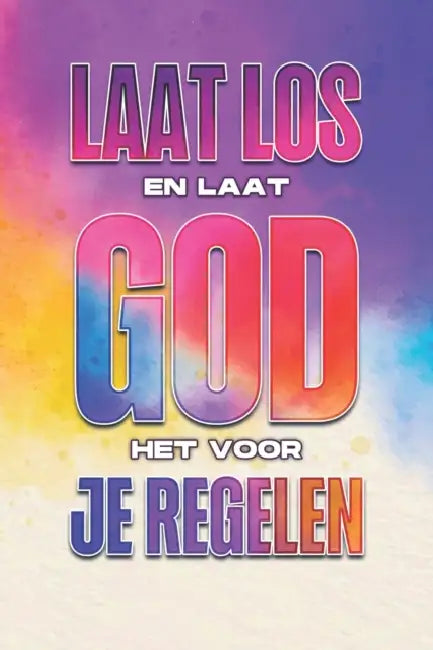 Laat los en laat God het voor je regelen by Sherry Lee