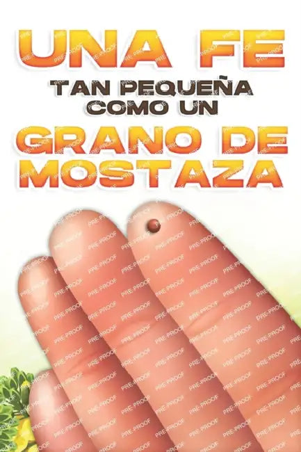 Una fe tan pequeña como un grano de mostaza by Sherry Lee