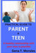 Practical Guide to Parent a Teen by Gena Morales