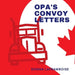 Opa's Convoy Letters by Kk
