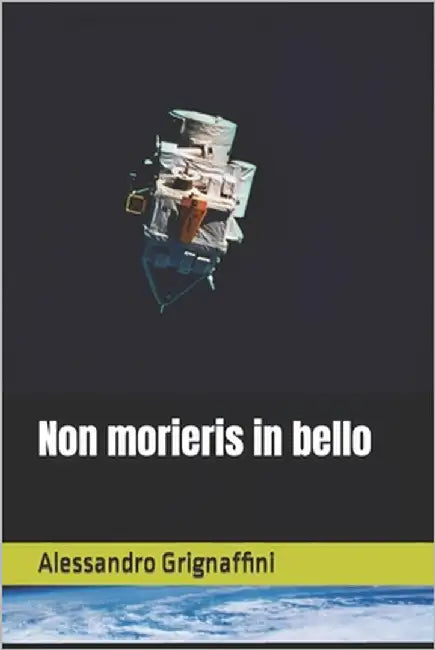 Non morieris in bello by Grignaffini, Alessandro