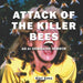 Attack of the Killer Bees: An AI Generated Horror by Karl L. Sims
