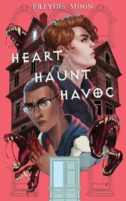 Heart, Haunt, Havoc by Freydís Moon
