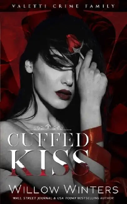 Cuffed Kiss: A Bad Boy Mafia Romance by Donna Hokanson