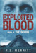 Exploited Blood: Book 4: The Schism by R. S. Merritt