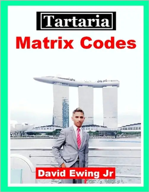 Tartaria - Matrix Codes: (nicht in Farbe) by Ewing, David, Jr.