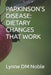 Parkinson's Disease: Dietary Changes That Work by Lynne DM Noble