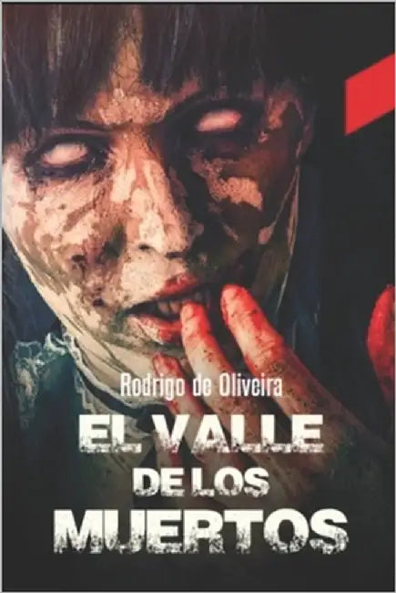 El Valle de Los Muertos by de Oliveira, Rodrigo