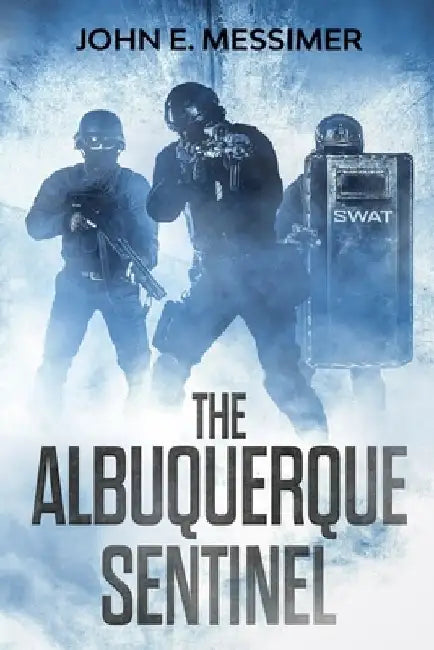 The Albuquerque Sentinel by Vincent L. Messimer