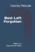 Best Left Forgotten: Odes To a Squandered Youth by Cassidy Melczak