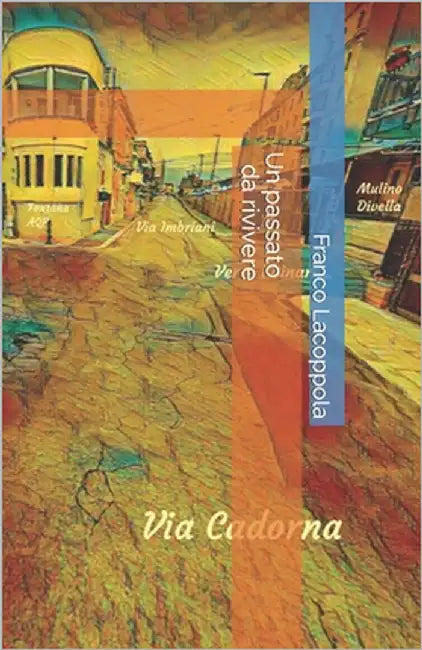 Un passato da rivivere by Lacoppola, Franco
