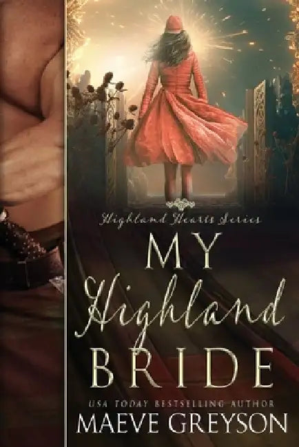 My Highland Bride - A Scottish Historical Time Travel Romance (Highland Hearts - Book 2) by Maeve Greyson