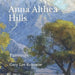 Anna Althea Hills: Paintings by Gary Lee Kvamme