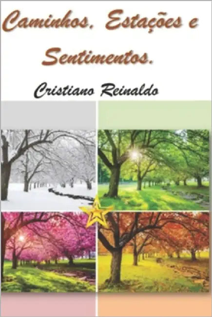 Caminhos, Estações e Sentimentos by Reinaldo, Cristiano Melo
