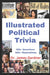 Illustrated Political Trivia