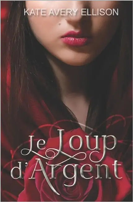Le Loup d'Argent by Ellison, Kate Avery