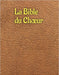 La Bible du Choeur: un voyage musical à travers la Bible. by Dain Ryan Epperson