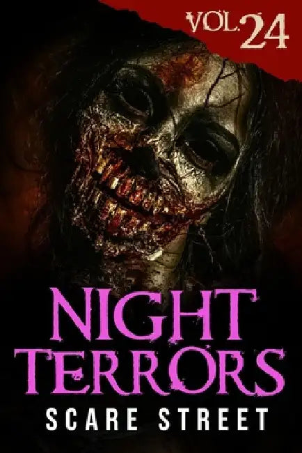 Night Terrors Vol. 24: Short Horror Stories Anthology by Scare Street