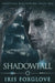 Shadowfall: Immortals Descending Book Two by Iris Foxglove