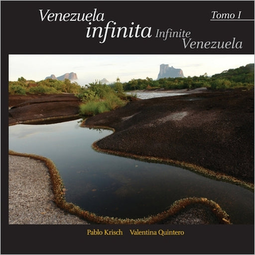 Venezuela Infinita by Valentina Quintero, Pablo Krisch