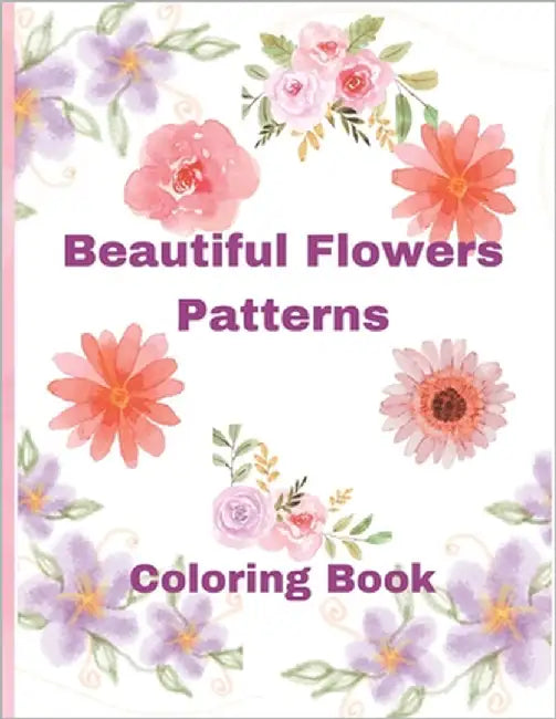 Beautiful Flowers Patterns by Adler, Crissy